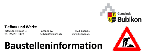 Baustellen mit spärlichen Informationen auch innerhalb der Verwaltung (Screenshot bubikon.ch)