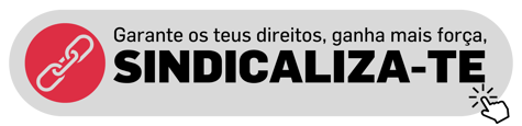 Garante os teus direitos. Sindicaliza-te