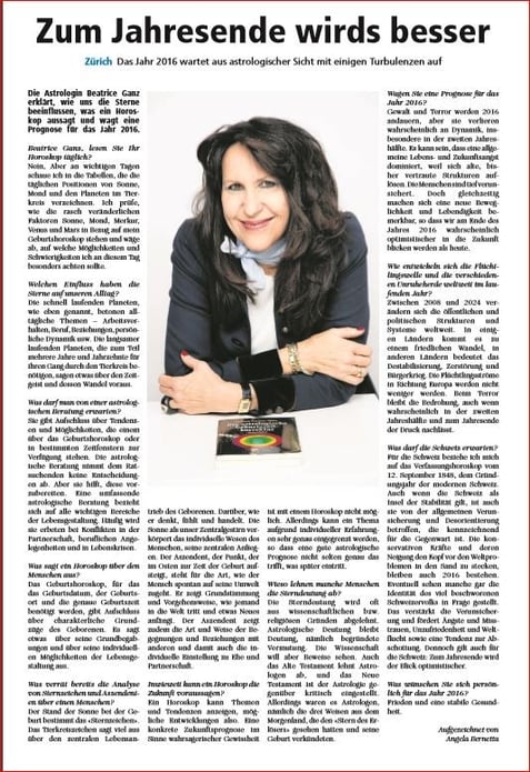 Beatrice Ganz wird von  Züri Rundschau interviewt:  "Sie erklärt, wie uns die Sterne beeinflussen, was ein Horoskop aussagt und wagt eine Prognose für das Jahr 2016“