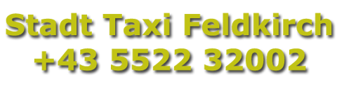 Stadt Taxi Feldkirch 05522/32002