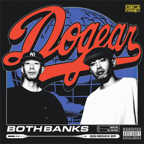 ISSUGI & DJ SHOE -Both Banks – GQ REMIX EP