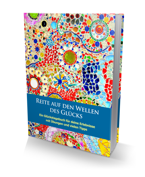 Reite auf den Wellen des Glücks - Ein Glückstagebuch - Sabine Fels