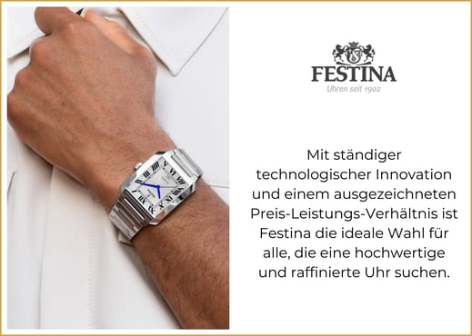 Mit ständiger technologischer Innovation und einem ausgezeichneten Preis-Leistungs-Verhältnis ist Festina die ideale Wahl für alle, die eine hochwertige und raffinierte Uhr suchen.