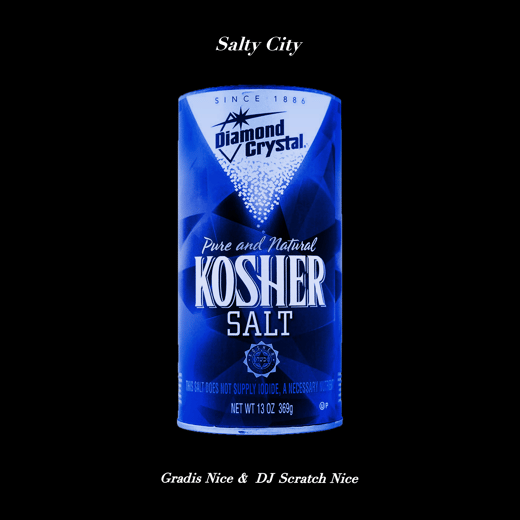 Gradis Nice and DJ Scratch Nice - Salty City