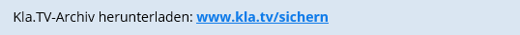 Kla.TV-Archiv herunterladen