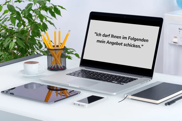 Graues Feld bezeichnet: Ich darf Ihnen im Folgenden mein Angebots schicken. 