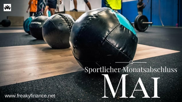 freaky finance, freaky routine, Monatsabschluss, Mai 2017, sprotlicher Monatsabschluss, FIttnessraum