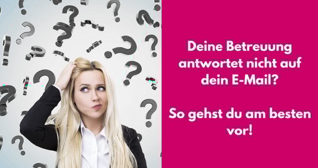 Junge Frau bezeichnet: Deine Betreuung antwortet nicht auf dein Mail? So gehst du am besten vor.