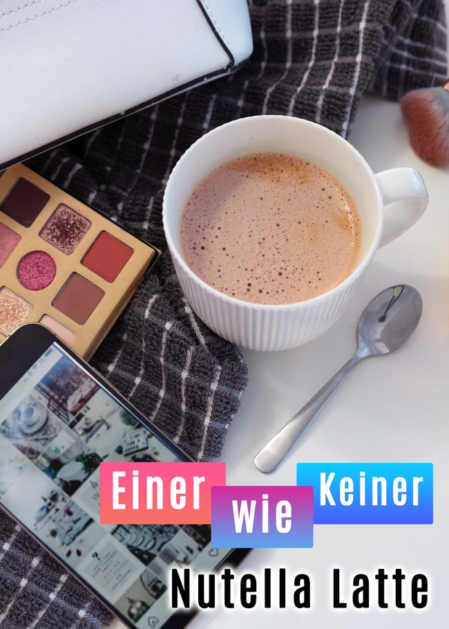 Nutella Latte aus dem Netflix Film Einer wie Keiner - Köstliches Nutella Kaffee perfekt zum Frühstück oder zu Kuchen - Schnelles und Einfaches Rezept