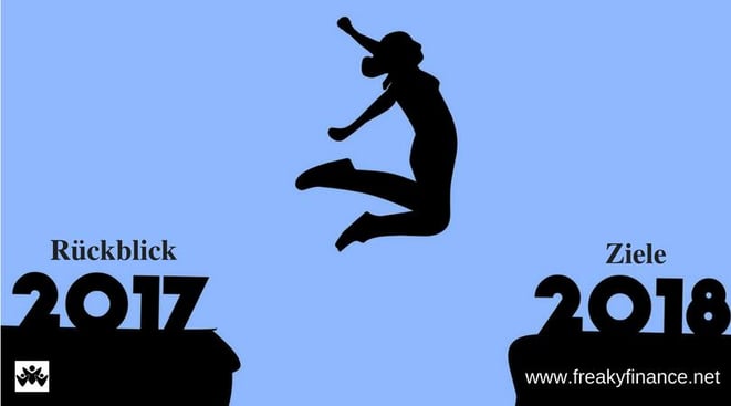 freaky finance, Rückblick 2017, Ziele für 2018, Frau springt über Schlucht hinweg