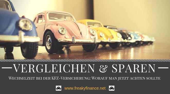 Wechselsaison bei der KFZ-Versicherung. Erfahre worauf du achten solltest und prüfe jetzt, ob du Beiträge und damit wahres Geld sparen kannst. @ freaky finance