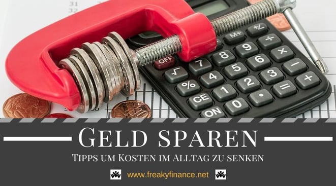 Sparen - Tipps und Tricks zum erfolgreichen Sparen und Vermögensaufbau in Eigenregie @ freaky finance
