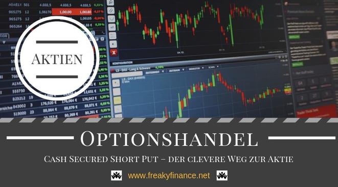 Cash Secured Short Put – der clevere Weg zur Aktie, Optionen, Optionshandel, Aktien, Aktienkauf, Traderbildschirm mit Börsenchart, Kerzenchart