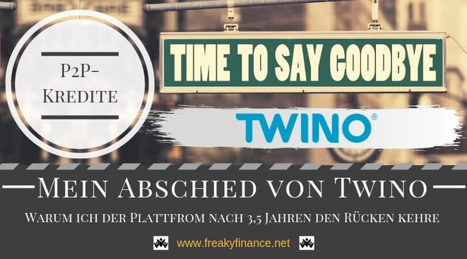 freaky finance, P2P-Update, Twino, Warum ich Twino verlasse, P2P-Kredite, Rendite, Zinsen