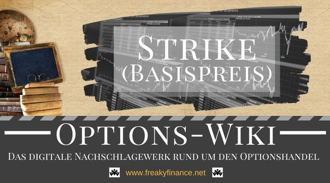 Begriff Strike (Basispreis) freaky finance Options-Wiki
