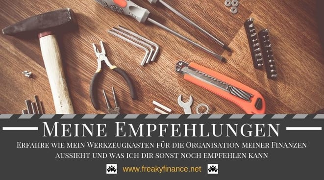 freaky finance, Empfehlungsseite, Meine Empfehlungen, Titelbild, Werkzeuge, Hammer, Zange, Schraubendreher, Messer, Innensechskantschlüssel, meine Banken, meine Depots, meine Broker, meine Versicherungen