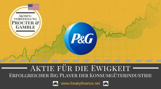freaky finance, Aktie für die Ewigkeit, Aktienvorstellung, Procter&Gamble, Chartverlauf, Logo