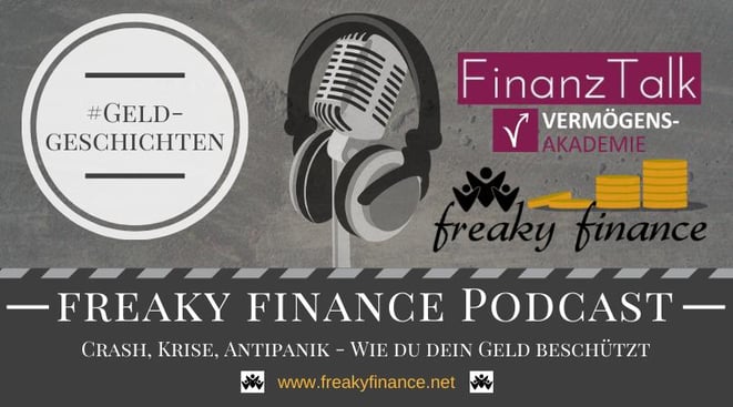 freaky finance, Podcast, FinanzTalk, Asset-Allocation, Vermögensallokation, Vermögensmix, Crash, Krise, Antipanik - Wie du dein Geld beschützt