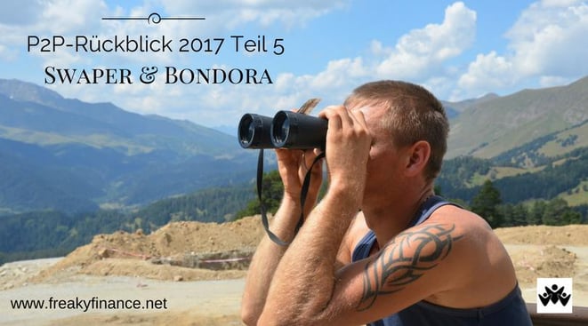 freaky finance, P2P-Kredite, Rückblick 2017, Swaper und Bondora, Mann mit Fernglas in der Landschaft
