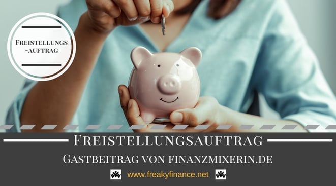 freaky finance, Finanzmixerin, Freistellungsauftrag, Steuern sparen, Sparer-Pauschbetrag