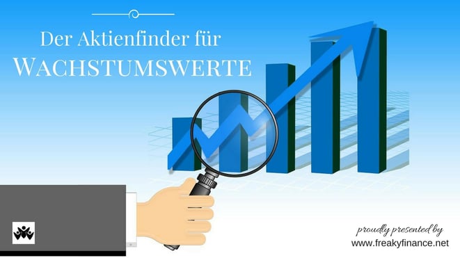 freaky finance, Aktienfinder, Wachstumswerte, Lupe, Chart, Hand