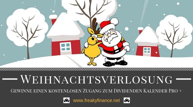 Gewinne 1 von 5 kostenlosen Zugängen zum Dividenden Kalender Pro + in der Freaky Finance Weihnachtsverlosung. Tipps, Wissen und Erfahrungen zum Thema Sparen und Investieren für einen erfolgreichen Vermögensaufbau in Eigenregie.