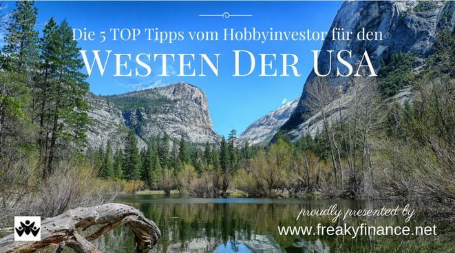 freaky finance, freaky travel, Gastartikel, West USA TOP 5 Tipps, See, Berge, blauer Himmel