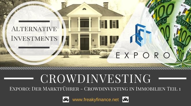 Exporo Immobilien-Crowdinvesting Update, freaky finance, alternative Investments, Crowdinvesting, Haus, Kredit, Euroscheine, Bonus