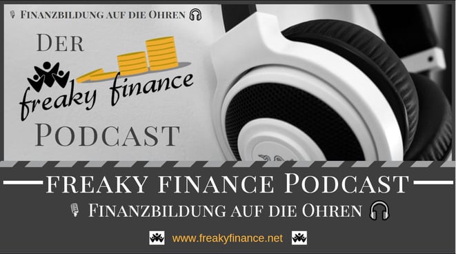 freaky finance Podcast: Finanzwissen auf die Ohren. Finanzblog rund um die Themen Finanzen und Diversifikation untermauert mit Real-Life-Erfahrungen 