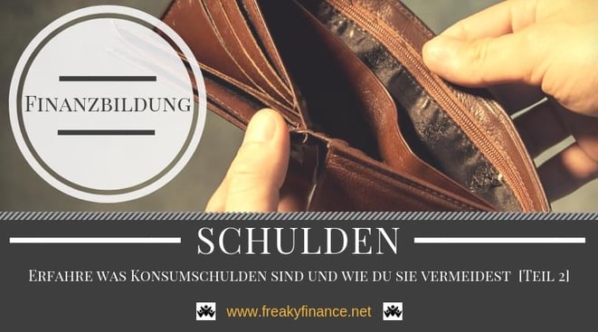 Grundlagen zum Thema Schulden - Teil 2 Selbstständiger Vermögensaufbau mit dem Ziel der finanziellen Freiheit.