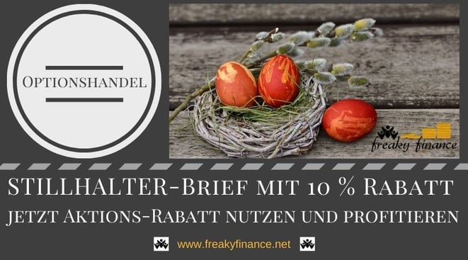 Ostereier, Osternest, freaky finance, STILLHALTER-Brief, Aktion, Rabatt