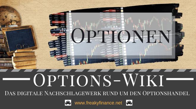 Begriff Aktien-Optionen freaky finance Options-Wiki
