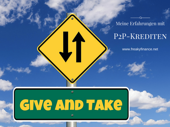 freaky finance,  P2P-Kredite, Erfahrungen, Himmel, Wolken, Verkehrschild, give and take