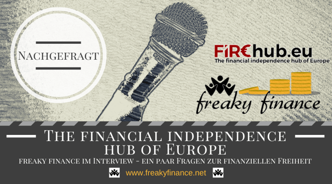 The financial independence hub of Europe - Freaky Finance im Interview