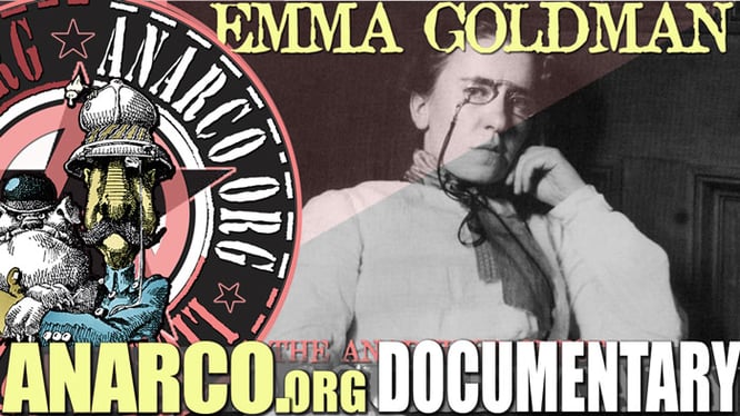 Emma Goldman anarchist documentary by Penny Post Productions