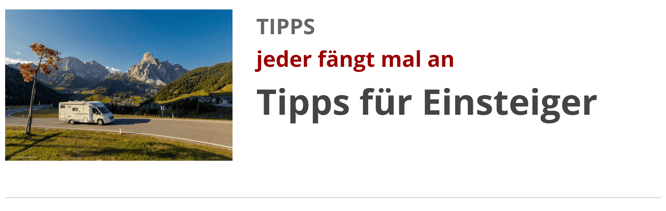 Wohnmobil Tipps für Einsteiger und Anfänger
