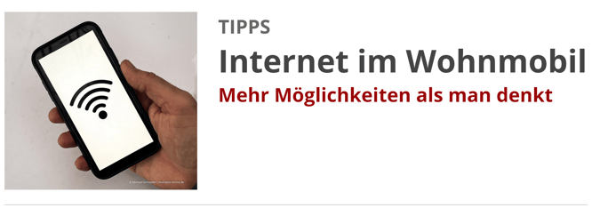 viele Möglicheiten mit dem Internet im Wohnmobil
