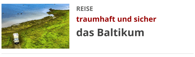 Estland, Litauen und Lettland: das Baltikum mit dem Wohnmobil
