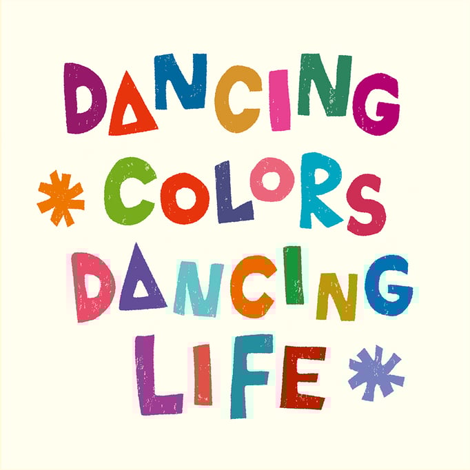 Dancing Colors, Dancing Life