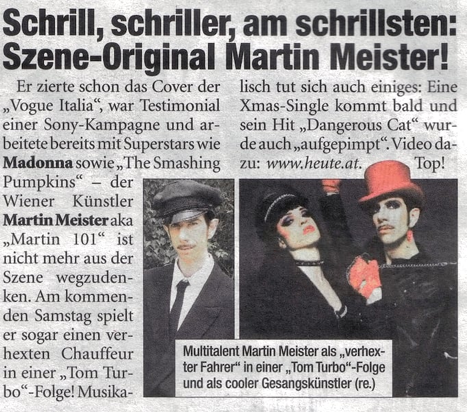 Heute, Tagezeitung, 2010, Martin Meister- Scrill, schriller, am schrillsten: Szene-Original Martin Meister!