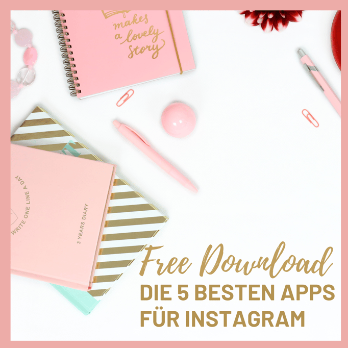 Die fünf besten Apps für Instagram erhalten Sie kostenlos als Freebie. Die Tipps helfen den Instagram Auftritt erfolgreich umzusetzen. 