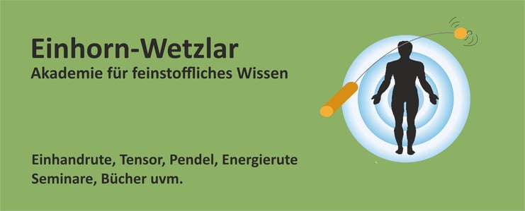 Einhorn-Wetzlar – Pendel • Tensor • Radionik