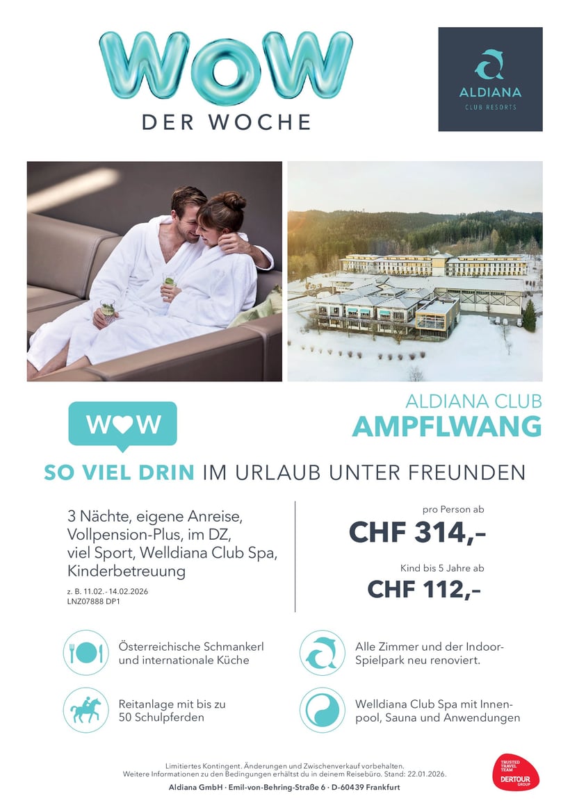 Entspannen und geniessen im Februar 26 im Aldiana Club Ampflwang Österreich