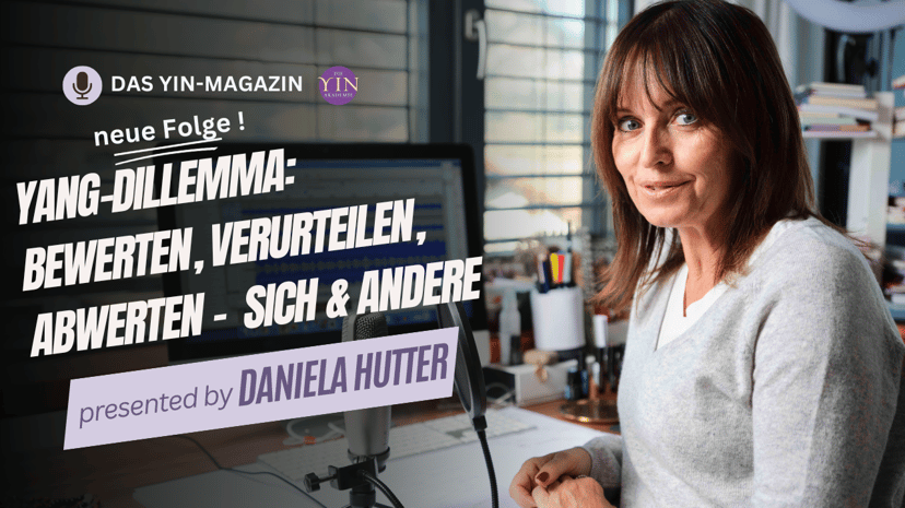 Das Yin-Magazin der Podcast für Frauen von Daniela Hutter, Folge 170 Wie du deine weibliche Energie stärken und bewahren kannst