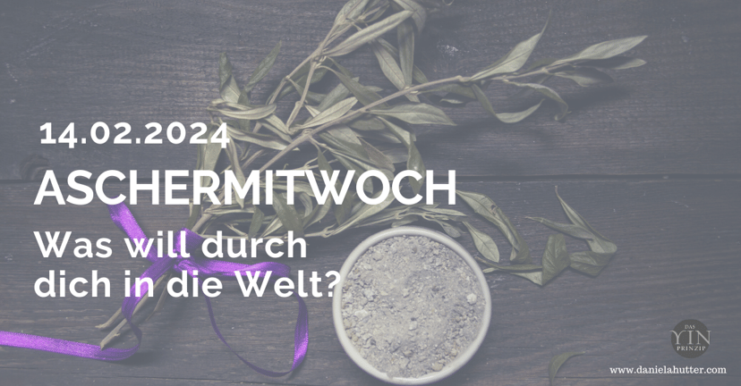 Aschermittwoch und Fastenzeit haben in ihrer ZeitQualität eine besondere Bedeutung und bieten sich für Rituale an. Krafttag.