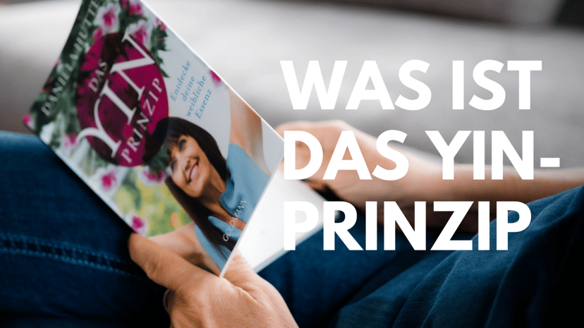 Das Yin-Magazin der Podcast für Frauen von Daniela Hutter, Das YinPrinzip für emotionale Gesundheit, Stress abbauen
