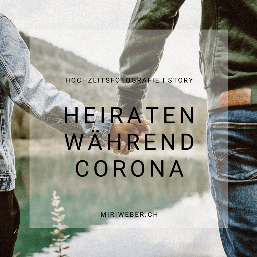 heiraten, hochzeit, corona, mai, 2020, sommer 2020, flims, laax, hochzeitsfotografin, fotograf, love shooting
