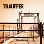 Trauffer, Album "Pallanza - Deluxe Edition", 2018