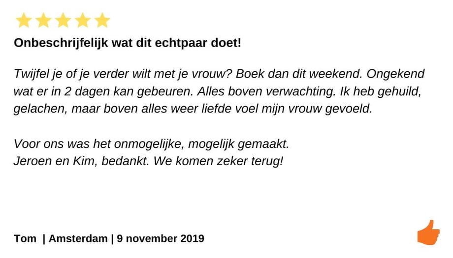 Review relatieweekend Amsterdam. Door Jeroen en Kim Kromwijk heb ik weer liefde gevoeld. Huwelijksprobleem oplossing.