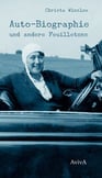 Christa Winsloe: Auto-Biographie und andere Feuilletons 